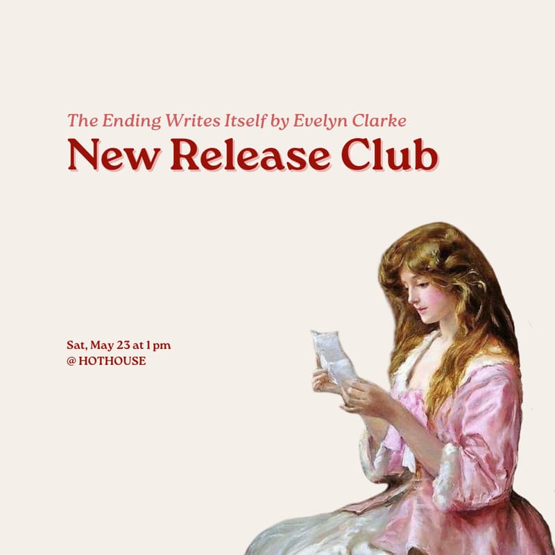 Cover Image for New Release Club: The Ending Writes Itself by Evelyn Clarke (Session #2)