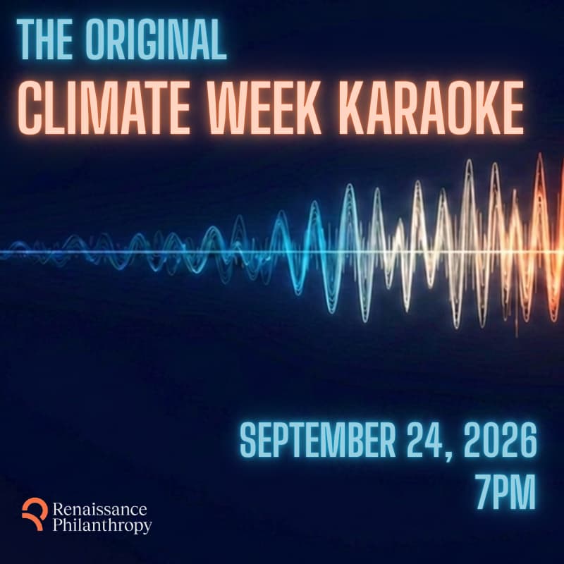 Cover Image for The Original Climate Week Karaoke with Renaissance Philanthropy