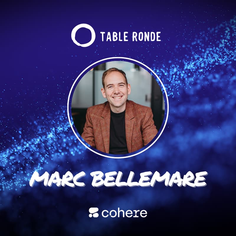 Cover Image for Table Ronde with Marc Bellemare (Cohere x Reliant AI)