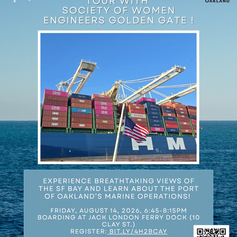 Cover Image for Welcome Aboard Port of Oakland Harbor Tour with Society of Women Engineers Golden Gate!
