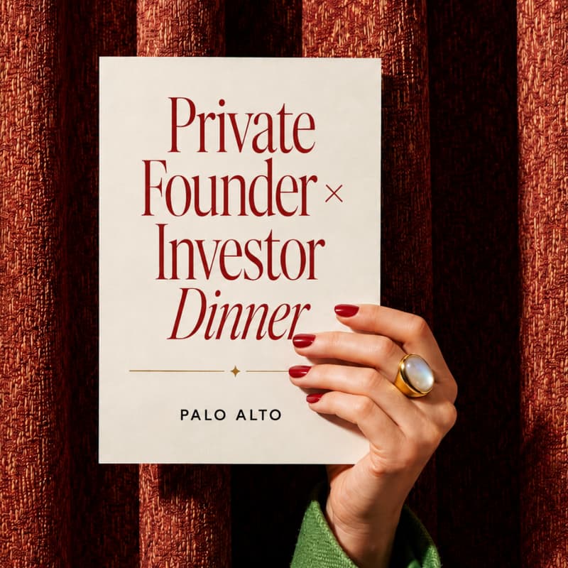 Cover Image for Private Founder × Investor Dinner. Palo Alto.
