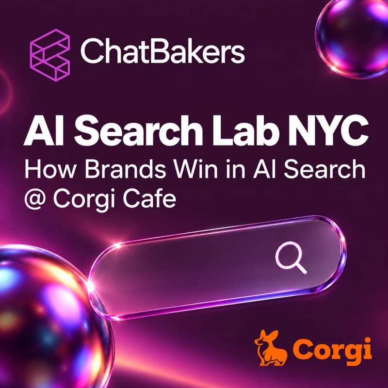 Cover Image for AI Search Lab NYC: How Brands Win in AI Search @ Corgi Cafe