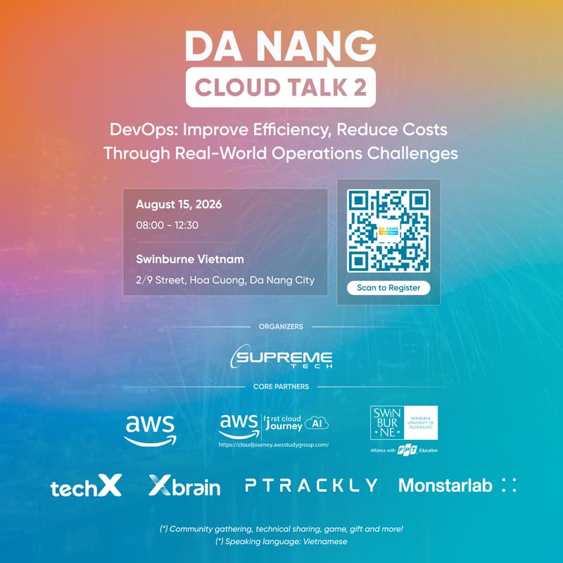 Cover Image for Da Nang Cloud Talk #2: DevOps: Improve Efficiency, Reduce Costs Through Real-World Operations Challenges