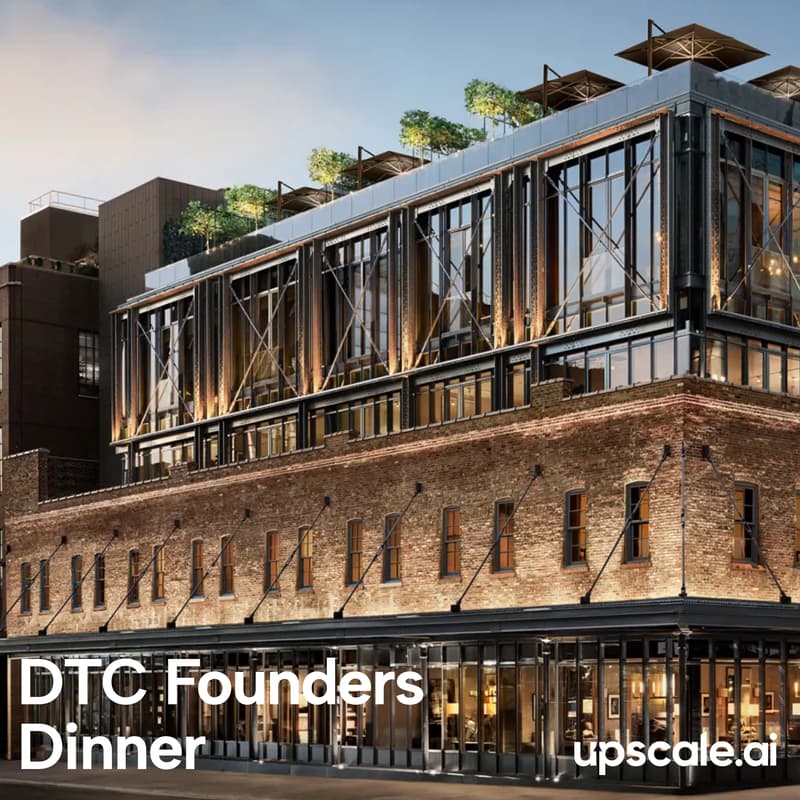 Cover Image for DTC Founders Dinner | Upscale x Highbeam