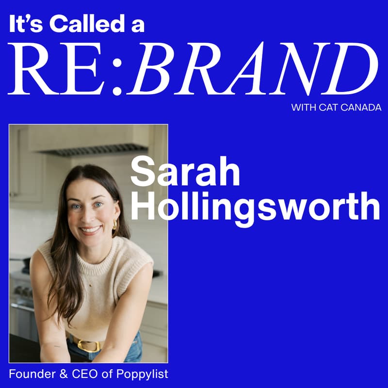 Cover Image for It's Called a Re:Brand: Sarah Hollingsworth