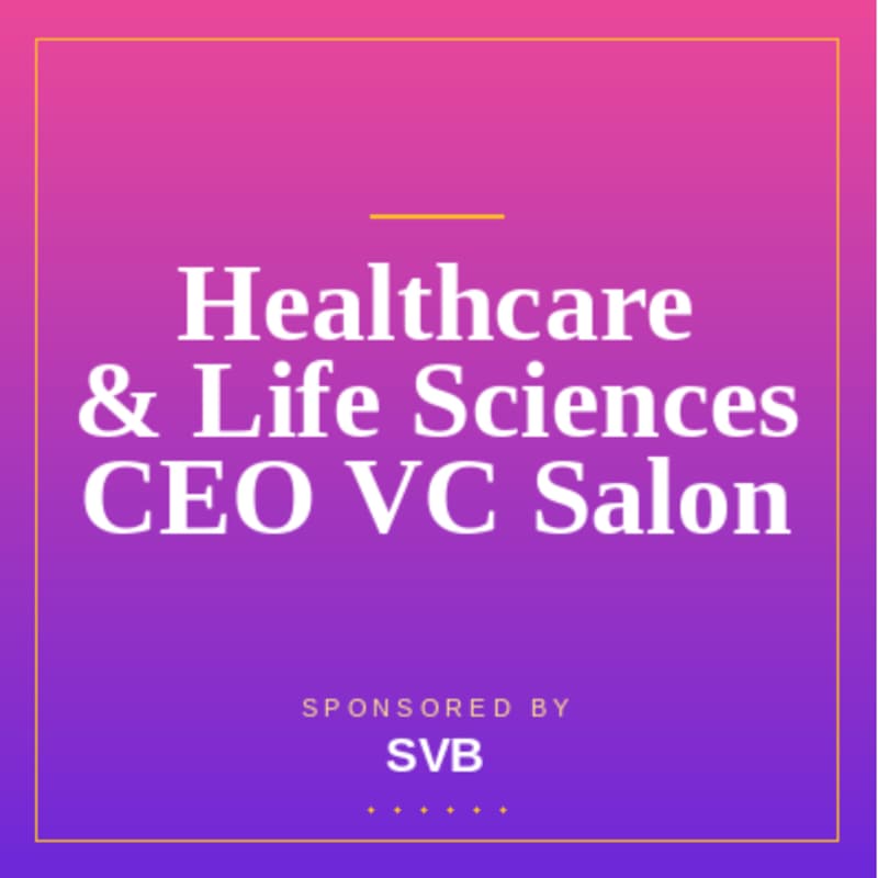 Cover Image for Healthcare & Life Sciences CEO VC Salon