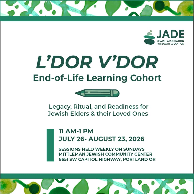 Cover Image for L'Dor v'Dor: End of Life Learning Cohort