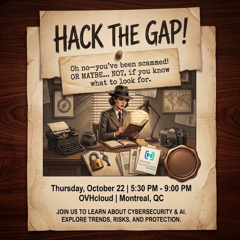 Cover Image for Hack The Gap! Women Techmakers Montreal x Cybersecurity