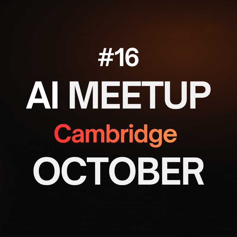 Cover Image for AI Meetup Cambridge #16 - October
