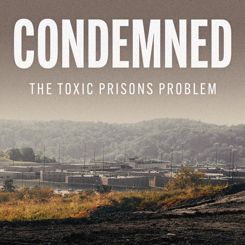 Cover Image for Condemned: The Toxic Prisons Problem - Film Screening and Discussion