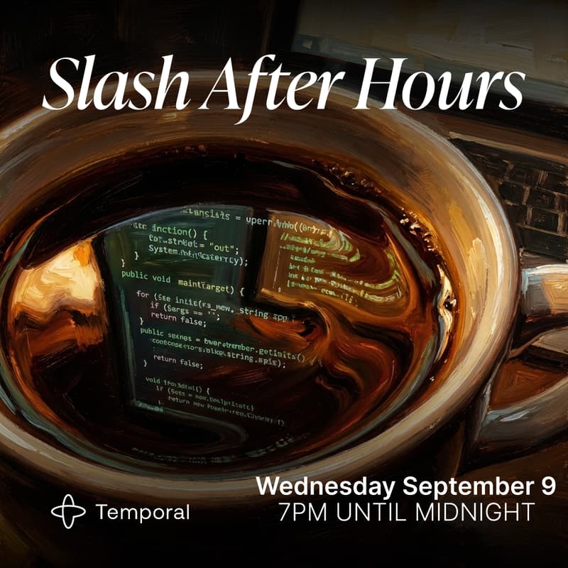 Cover Image for Slash X Temporal After Hours ☕