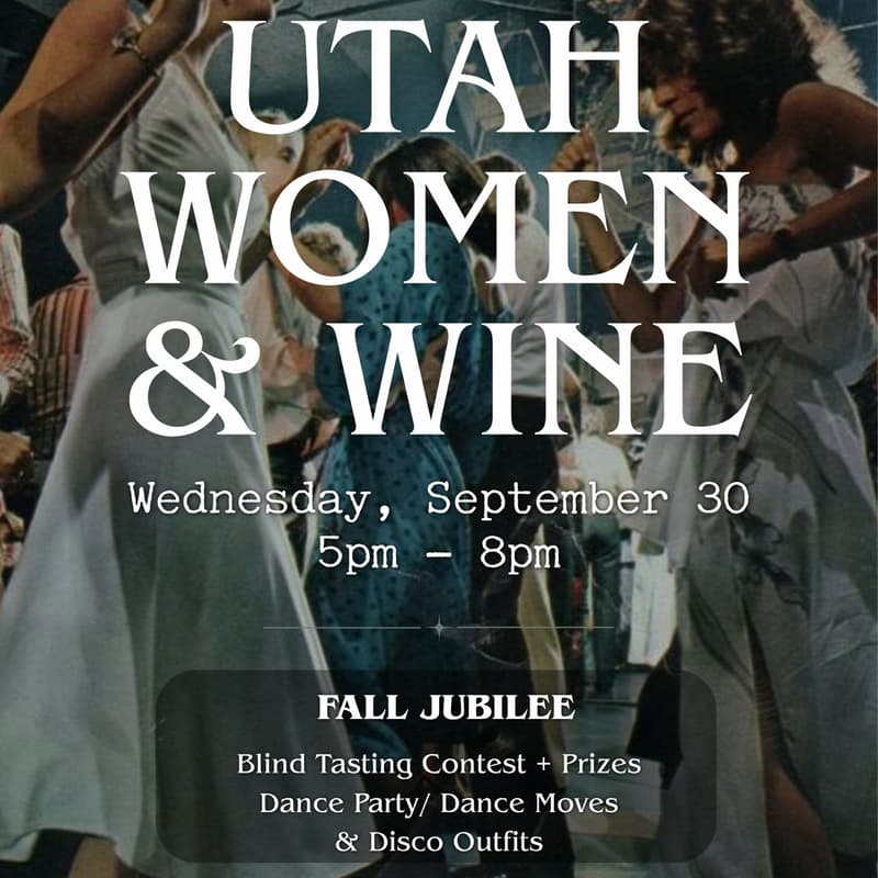 Cover Image for ✨ UTAH WOMEN & WINE PRESENTS: FALL JUBILEE ✨