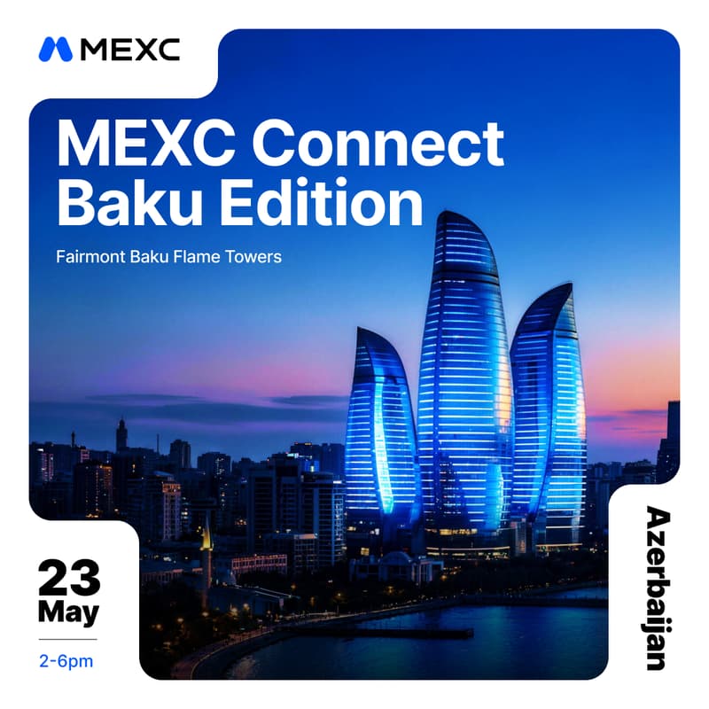 Cover Image for MEXC Connect: Baku Edition