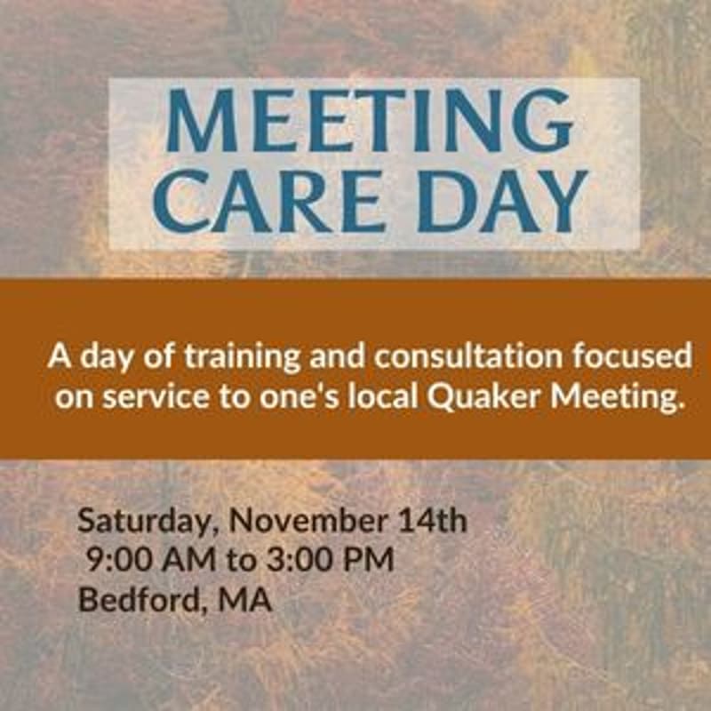 Cover Image for Meeting Care Day: A training & consultation gathering for Friends serving their local Quaker meeting