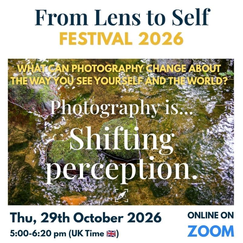 Cover Image for Photography Is… Shifting Perception - From Lens to Self Festival 2026