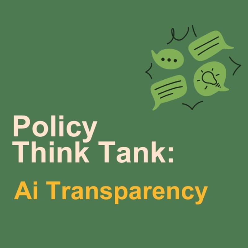 Cover Image for Policy Think Tank: Ai Transparency