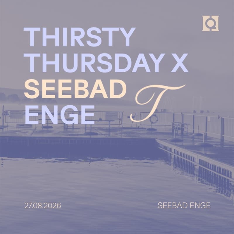 Cover Image for Thirsty Thursday x Seebad Enge