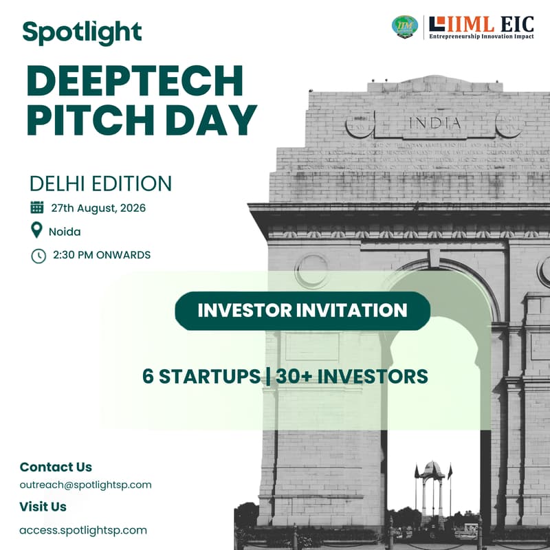 Cover Image for Investor Invite: DeepTech Pitch Day- Delhi Edition [Spotlight x IIML-EIC]