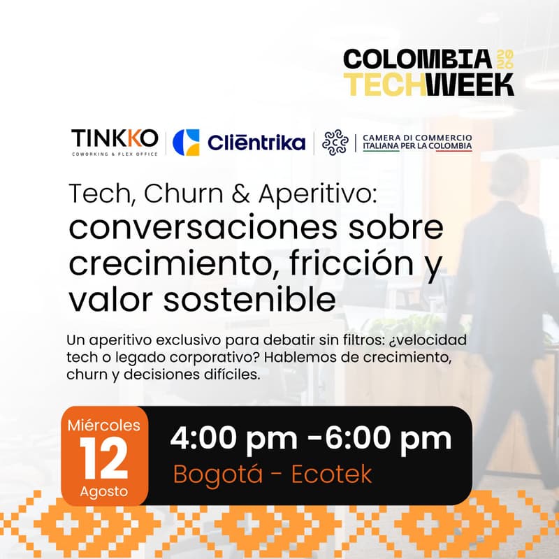 Cover Image for Legacy Under Pressure: Tech, Churn & Aperitivo by Tinkko Coworking, Cliéntrika y la Cámara de Comercio Colombo Italiana