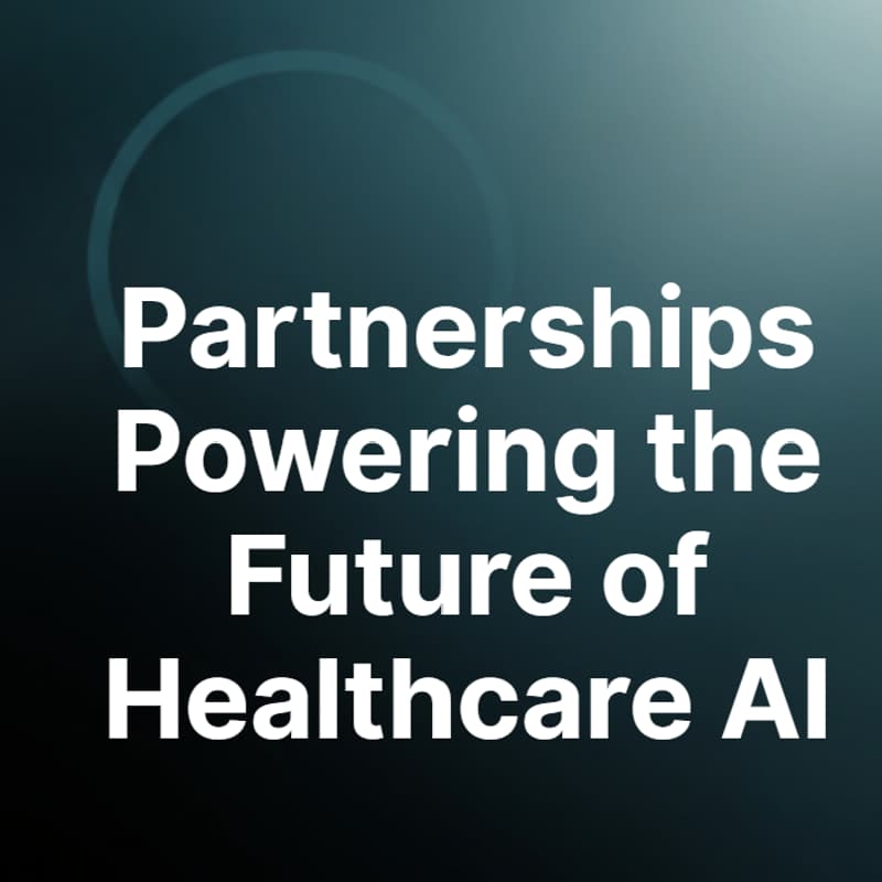 Cover Image for Partnerships Powering the Future of Healthcare AI
