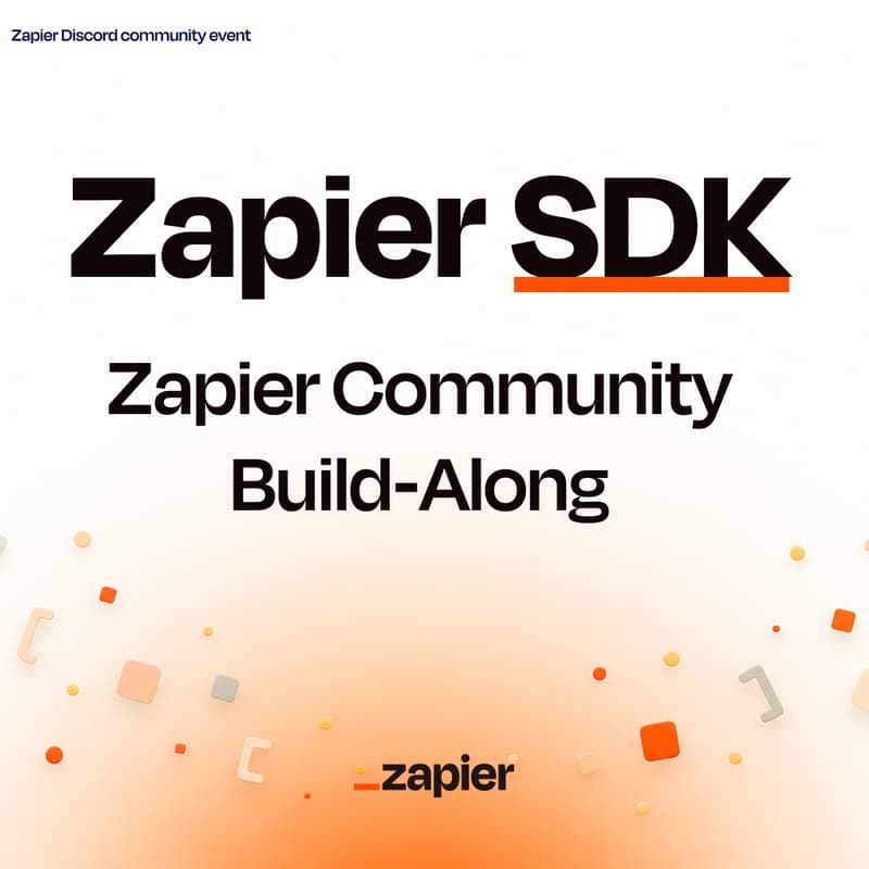 Cover Image for Zapier SDK [Community Build-Along]