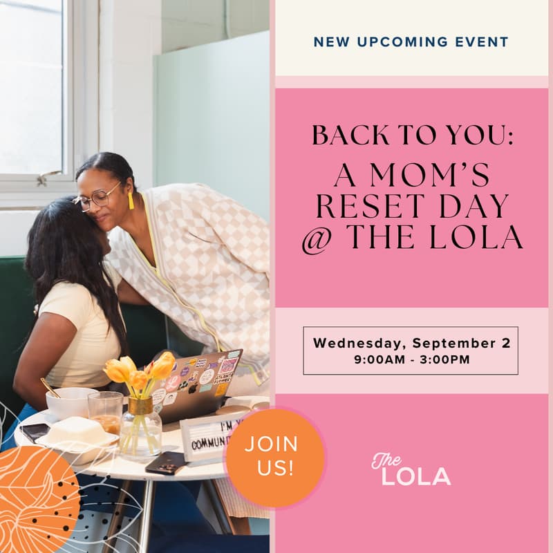 Cover Image for BACK TO YOU: A Mom’s Reset Day @ The LOLA