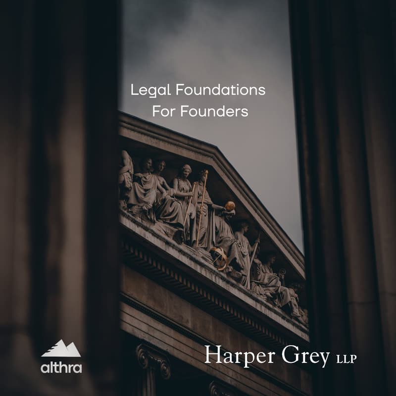 Cover Image for Althra x Harper Grey Masterclass - Legal Foundations for Founders