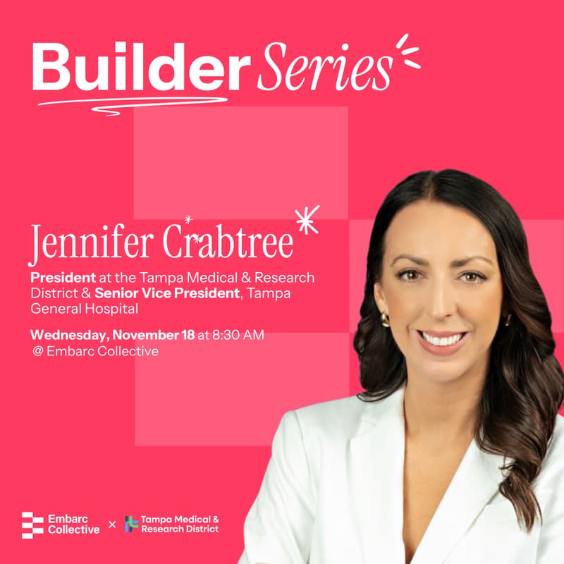 Cover Image for Q4 Builder Series Featuring Jennifer Crabtree, President, Tampa Medical & Research District | Senior Vice President, Tampa General Hospital