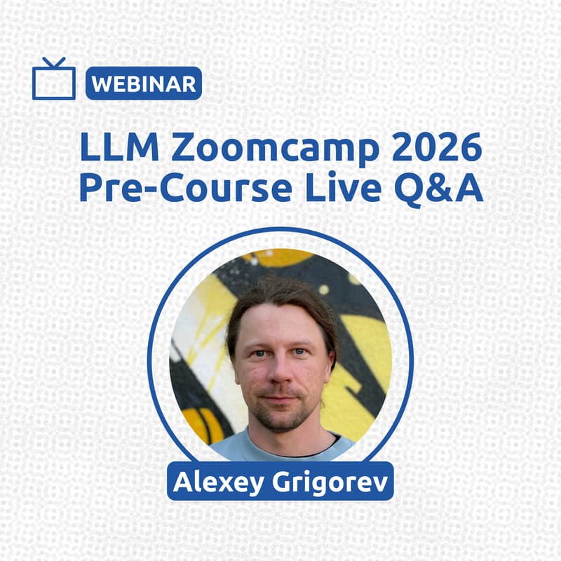 Cover Image for LLM Zoomcamp 2026 Pre-Course Live Q&A