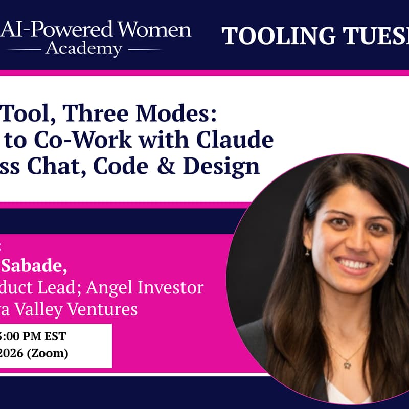 Cover Image for Tooling Tuesday: "One Tool, Three Modes: How to Co-Work with Claude Across Chat, Code & Design" with Divya Sabade