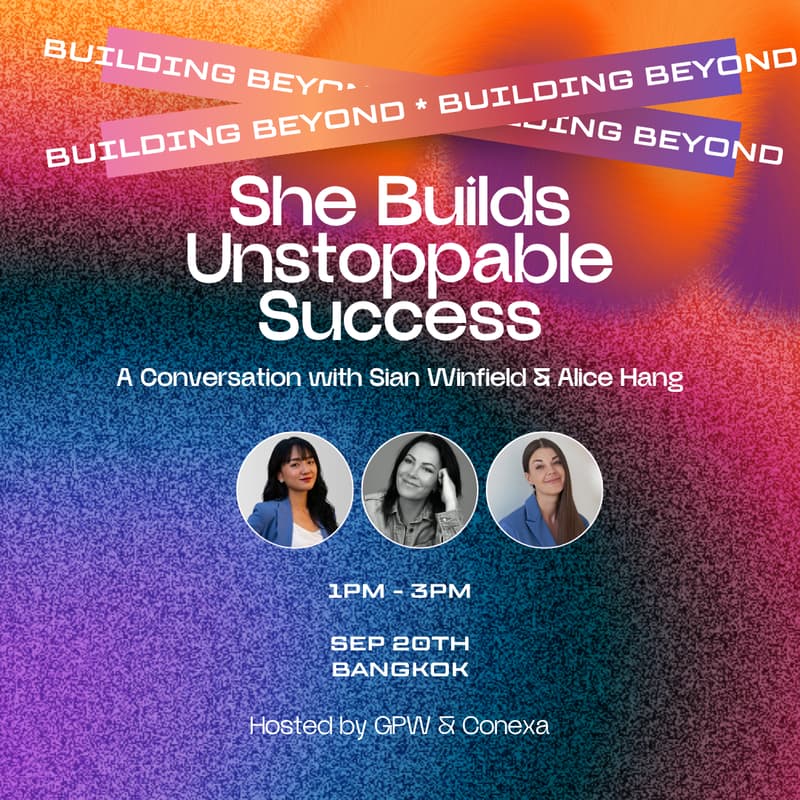 Cover Image for SHE BUILDS UNSTOPPABLE SUCCESS - A CONVERSATION WITH SIAN WINFIELD & ALICE HANG