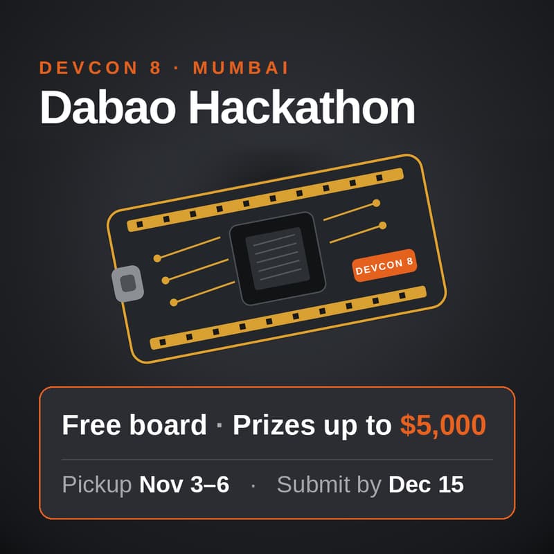 Cover Image for Dabao Open Hardware Hackathon · incl. board pickup at Devcon 8 (Pickup Nov 3 - 6)