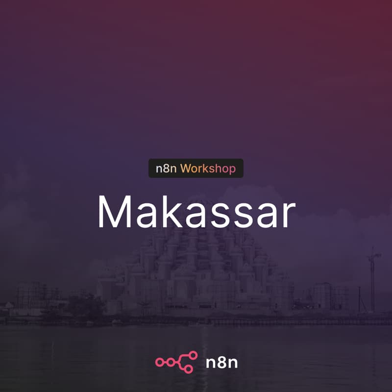 Cover Image for n8n Makassar Workshop: How to Prompt your AI Agent