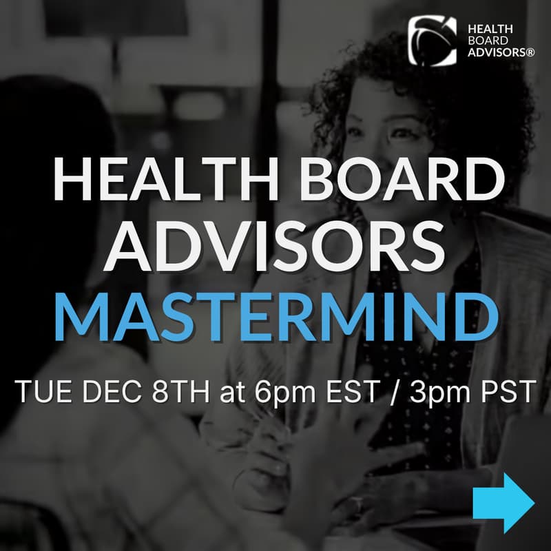 Cover Image for Health Board Advisors Mastermind