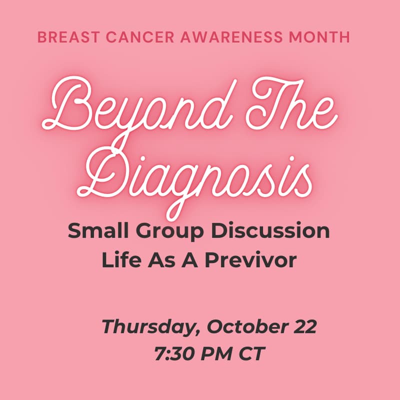 Cover Image for Beyond the Diagnosis: Life as a Previvor - Small Group Session