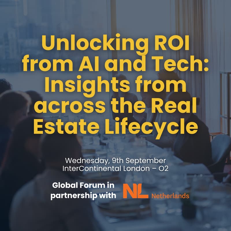 Cover Image for Unlocking ROI from AI and Tech, Insights from across the Real Estate Lifecycle