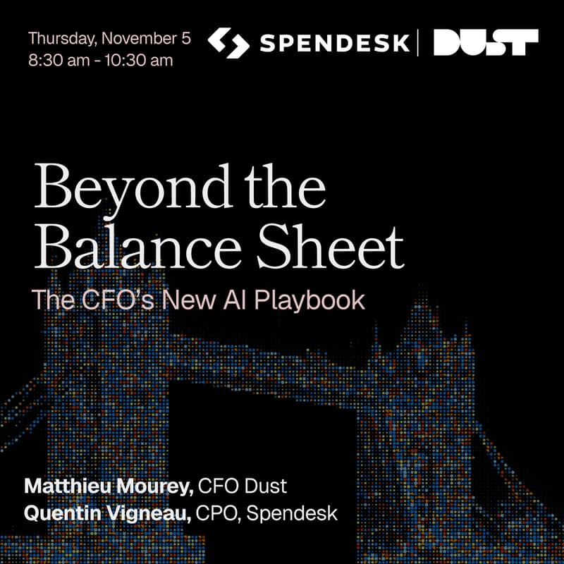 Cover Image for Beyond the Balance Sheet - The CFO's New AI Playbook | Dust × Spendesk