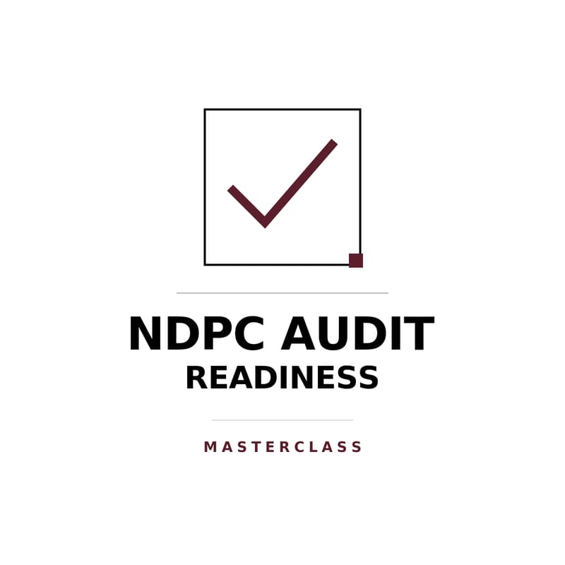 Cover Image for Will Your Evidence Survive an NDPC Audit? A Practical DPO Masterclass