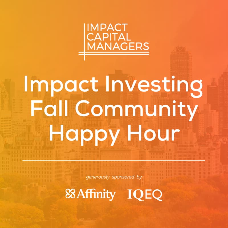 Cover Image for Impact Investing Fall Community Happy Hour
