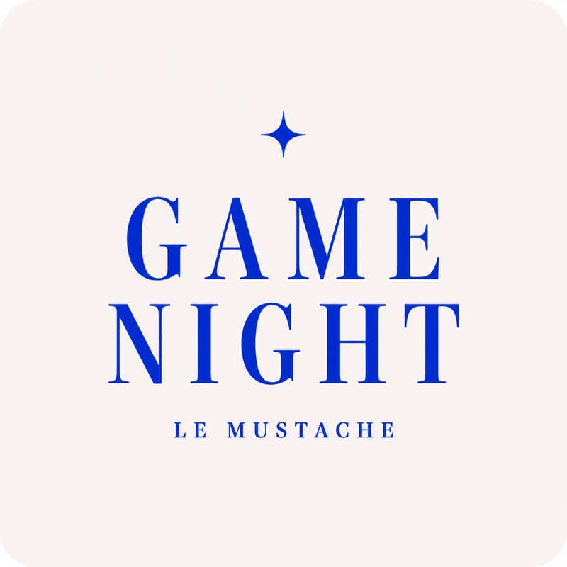 Cover Image for Game Night (now @ Le Mustache)