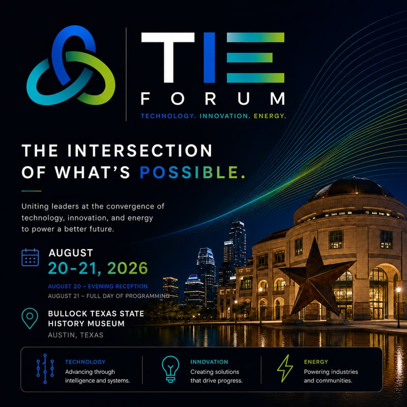 Cover Image for Technology, Innovation & Energy (TIE) Forum 2026 Austin - Hosted By The Texas Blockchain Council