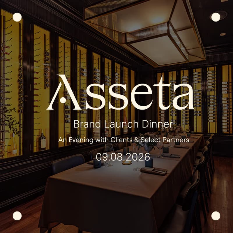 Cover Image for Asseta Brand Launch Dinner: An Evening with Clients & Select Partners