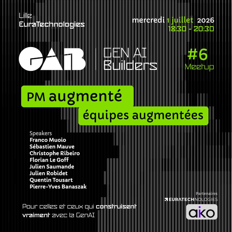 Cover Image for GenAI Builders #6 — PM augmenté, équipes augmentées