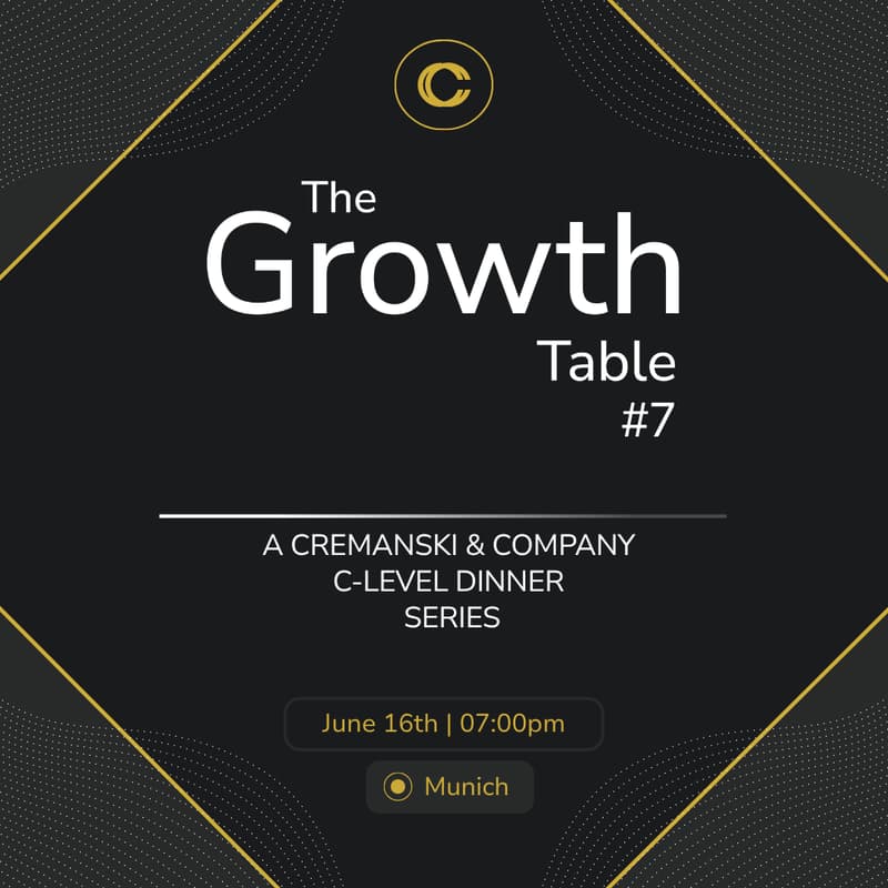 Cover Image for The Growth Table #7 - An Invitation-Only Executive Dinner - Munich Edition