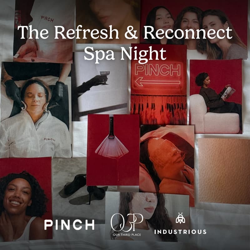 Cover Image for D.C. Refresh & Reconnect Spa Night with PINCH x O3P
