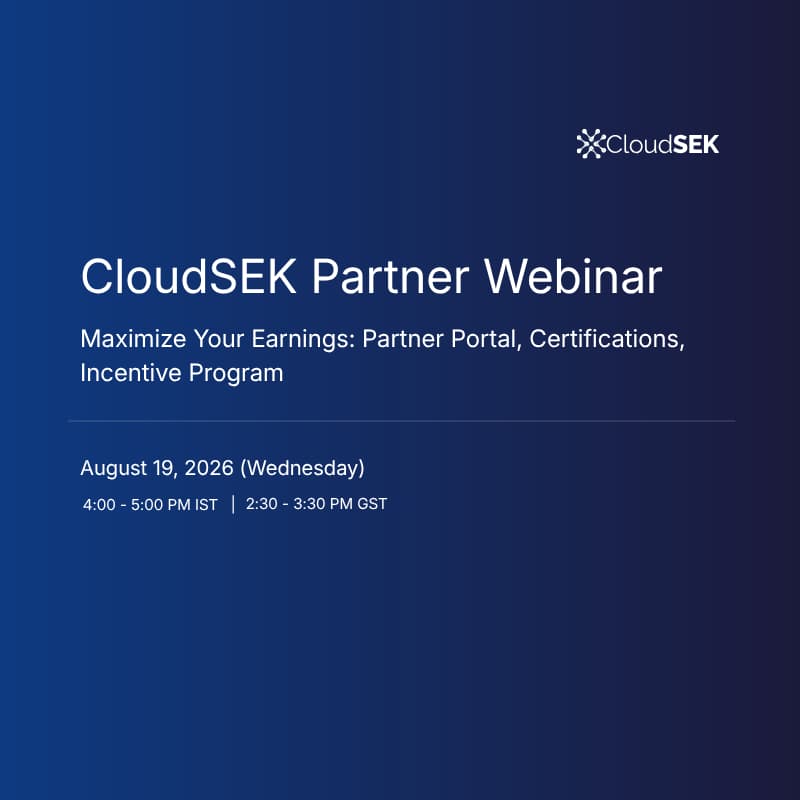 Cover Image for CloudSEK Partner Webinar