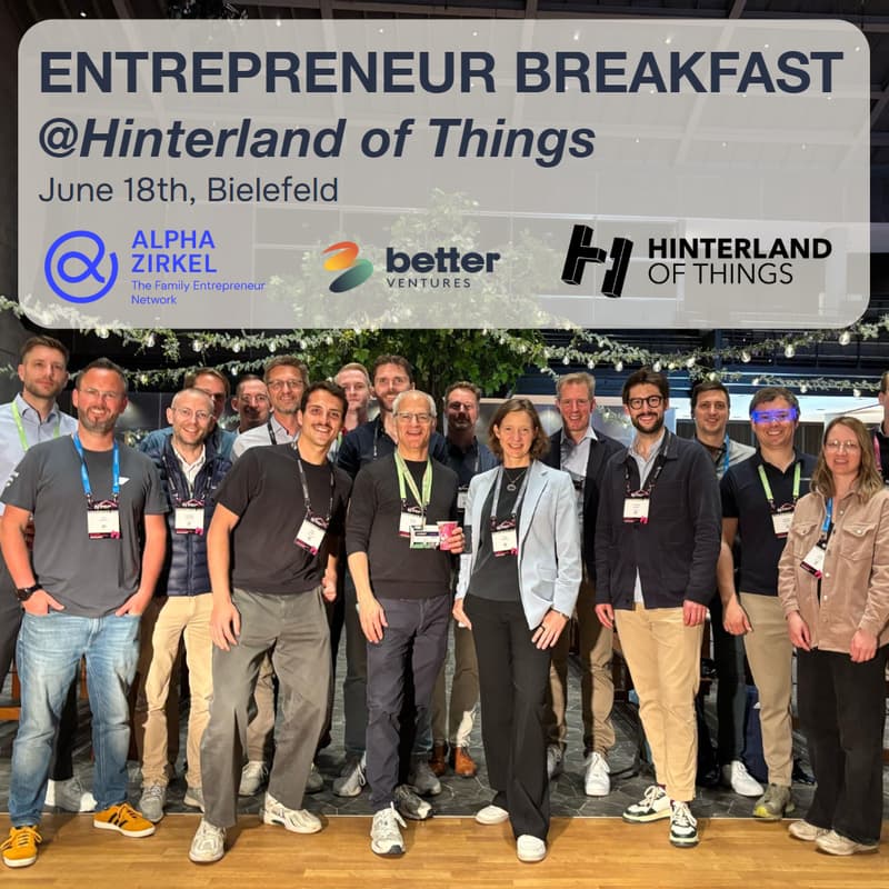 Cover Image for Entrepreneur breakfast | by ALPHAZIRKEL + better ventures + Hinterland of Things