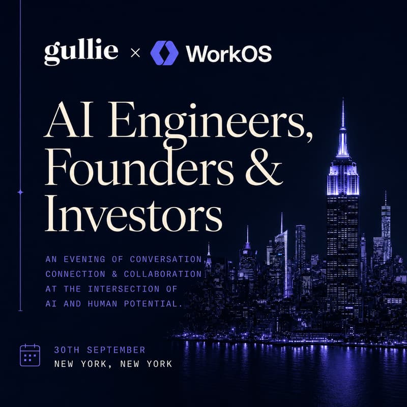 Cover Image for Gullie x WorkOS in New York: AI Engineers, Researchers, Founders & Investors