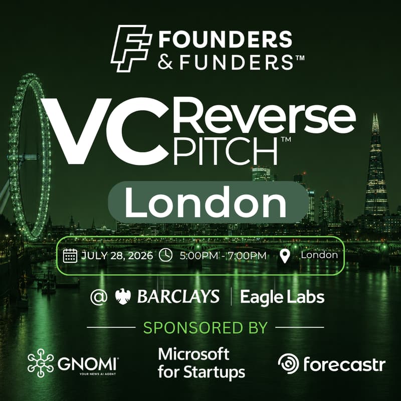 Cover Image for Founders & Funders: LON VC Reverse Pitch