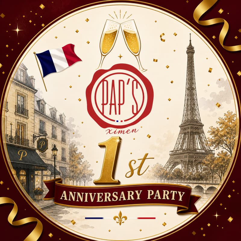 Cover Image for 🥂 Pap’s Ximen 1st Anniversary Party 🇫🇷✨